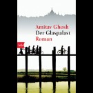Amitav Ghosh - Der Glaspalast. (Taschenbuch)