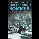 Angelika Felenda - Der Eiserne Sommer - Kommissär  Reitmeyers Erster Fall
