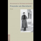 Annemarie Schwarzenbach - Freunde Um Bernhard