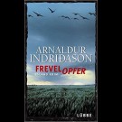 Arnaldur Indriðason - Frevelopfer: Island-Krimi
