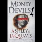 Ashley & Jaquavis - Money Devils 1: A Cartel Novel