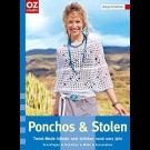 Autorenkollektiv - Ponchos & Stolen: Trend-Mode Häkeln Und Stricken Rund Ums Jahr. Design & Fashion