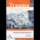 Autorenkollektiv - Trauma 4 2016 Sexueller Kindesmissbrauch Zeitschrift Magazin Einzelheft Heft Psychotraumatologie Anwendungen