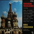Boris Rubaschkin - Russische Volkslieder Zweite Folge