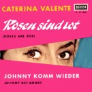 Caterina Valente - Rosen Sind Rot (Roses Are Red)