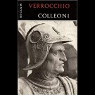 Christian Adolf Isermeyer - Andrea Del Verrocchio Und Alessandro Leopardi: Colleoni - Das Reiterdenkmal Des Colleoni
