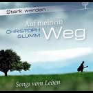 Christoph Glumm - Auf Meinem Weg: Songs Vom Leben 