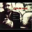 Colin Hay - Don't Believe You Anymore 