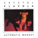 Crystal Flavola - Automatic Monkey