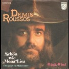 Demis Roussos - Schön Wie Mona Lisa (Wenn Ich Ein Maler Wär) / Wind, Wind
