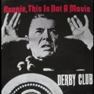 Derby Club - Ronnie, This Is Not A Movie