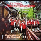 Die Original Schwarzwaldmusikanten - Wunschkonzert Für Blasmusik