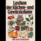 Diverse Autoren - Lexikon Der Küchen- Und Gewürzkräuter