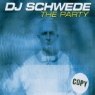 Dj Schwede - The Party