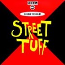 Double Trouble & Rebel Mc - Street Tuff