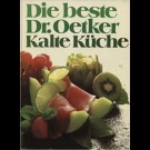 Dr. Oetker - Die Beste Dr. Oekter Kalte Küche