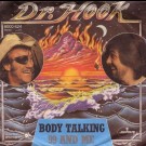 Dr. Hook - Body Talking - 99 And Me