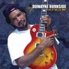 Duwayne Burnside - Live At The L.a. Mint