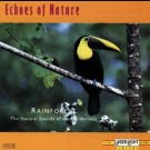 Echoes Of Nature - Rainforest