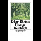 Erhart Kästner - Ölberge, Weinberge: Ein Griechenland-Buch