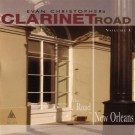 Evan Christopher - Clarinet Road Volume I: The Road To New Orleans