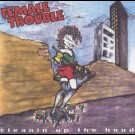 Female Trouble - Cleanin Up The Hood (1996)