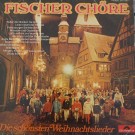 Fischer-Chöre - Die Schönsten Weihnachtslieder