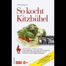 Franz Gössing - So Kocht Kitzbühel. Die Besten Rezepte Aus Der Fernseh-Krimiserie Soko Kitzbühel