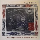 Free & Easy - Message From A Small World