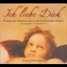 Gabriele Kreis - Ich Liebe Dich (Prominente Stimmen Lesen Liebeslyrik Großer Dichter)