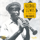 George Lewis - George Lewis With Kid Shots