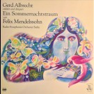 Gerd Albrecht, Radio-Symphonie-Orchester Berlin - Ein Sommernachtstraum Von Felix Mendelssohn