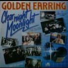 Golden Earring - Clear Night Moonlight