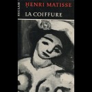 Gotthard Jedlicka - Henri Matisse: La Coiffure