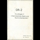 Grundig - Werkschule - Grundig. Gr-2 Grundlagen 2 (Elektrotechnik, Elektronik, Nachrichtentechnig)