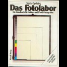 Günter Spitzing - Das Fotolabor. Ein Handbuch Für Hobby- Und Profi-Fotografen