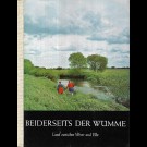 Heimatbund Rotenburg/Wümme E.v. (Hrsg.) - Beiderseits Der Wümme. Land Zwischen Weser Und Elbe