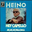 Heino - Hey Capello / Ay, Ay, Ay Paloma