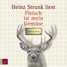 Heinz Strunk - Fleisch Ist Mein Gemüse