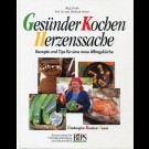 Helga Strube, Prof. Dr. Med. Eberhard Greiser - Gesünder Kochen Herzenssache.