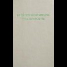 Helmut Prang - Begriffsbestimmung Der Romantik -- Wege Der Forschung - Band 150