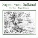 Ilse Korf - Sagen Vom Selketal. Mit Zeichn. Von Edgar Giegold. [Hrsg.: Staatl. Museum Burg Falkenstein]