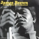 James Brown - Greatest Hits Live & Remixed
