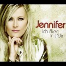 Jennifer - Ich Flieg Mit Dir 