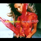 Jennifer Lopez - Let's Get Loud 