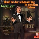 Karel Gott - Heut' Ist Der Schönste Tag In Meinem Leben