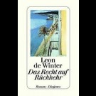 Leon De Winter - Das Recht Auf Rückkehr