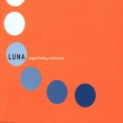 Luna - Superfreaky Memories