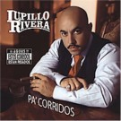 Lupillo Rivera - Pa'corridos
