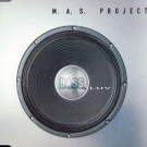 M.a.s.project - Bass 4 Luv
